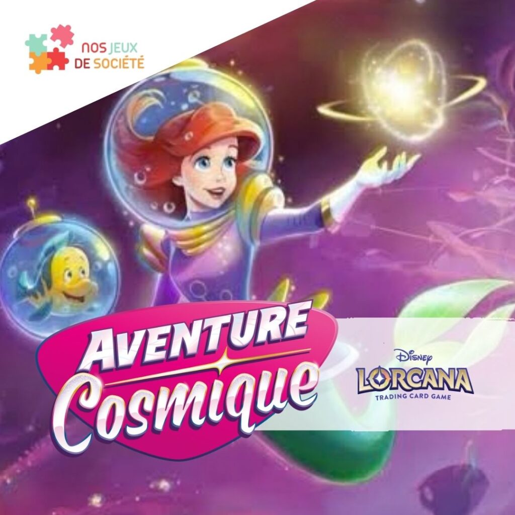 aventure cosmique 16 lorcana www.nos-jeux-de-societe.fr
